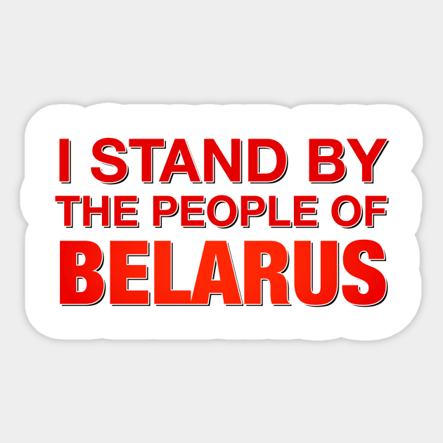 Stand with the People of Belarus Sticker by THUD creative